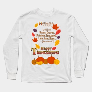 Hold my mule Long Sleeve T-Shirt